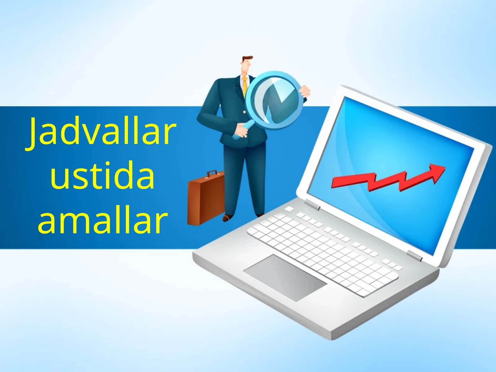 Jadvallar ustida amallar 1