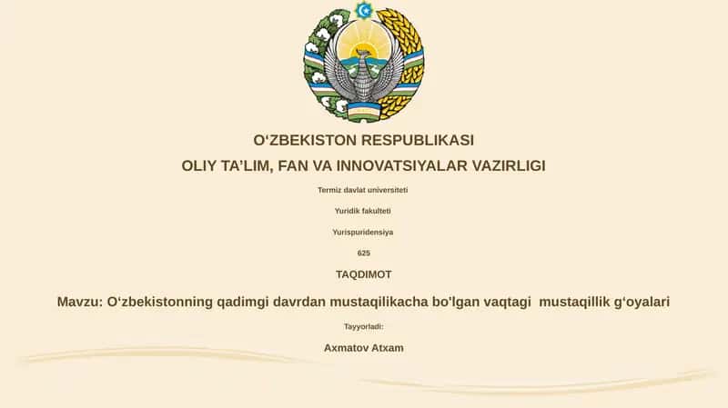 Oʻzbekistonning qadimgi davrdan mustaqilikacha bo'lgan vaqtagi mustaqillik gʻoyalari 1