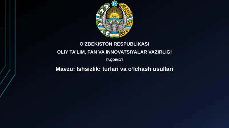 Ishsizlik:turlarivao‘lchashusullari 1