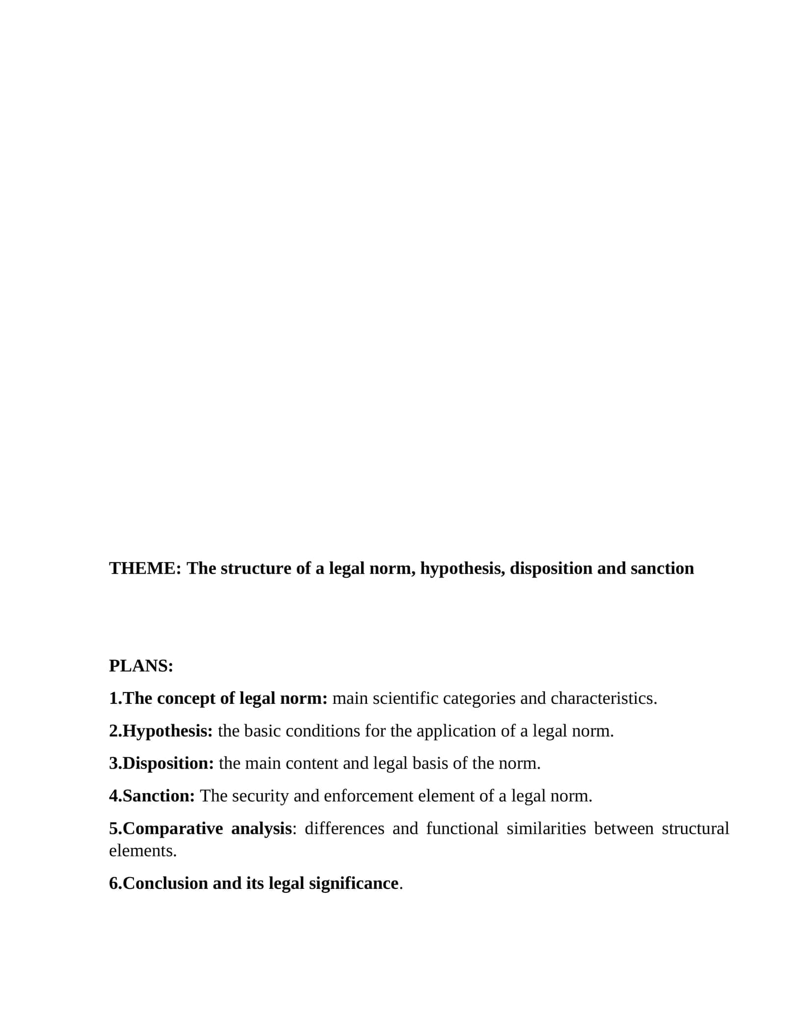 The structure of a legal norm, hypothesis, disposition and sanction 1