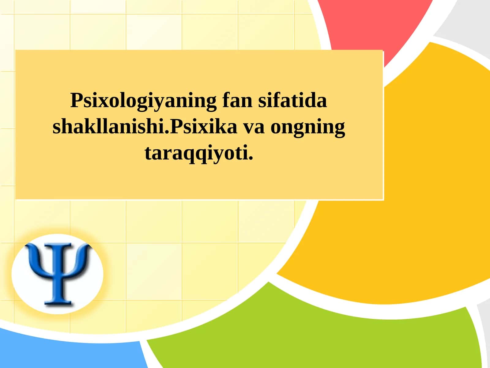 Psixologiya fanining rivojlanishi 1