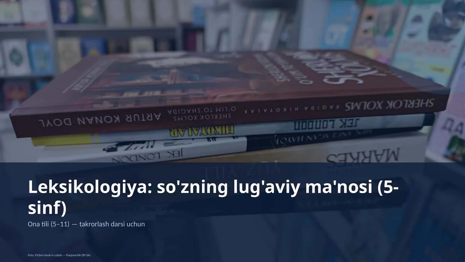 Leksikologiya: so'zning lug'aviy ma'nosi (5-sinf) 1
