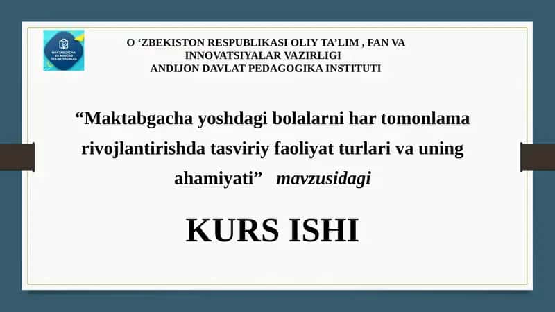 Maktabgachayoshdagibolalarnihartomonlamarivojlantirishdatasviriyfaoliyatturlarivauningahamiyati 1