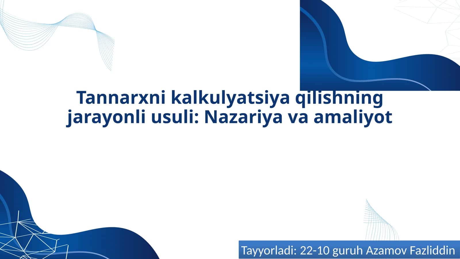 Tannarxni kalkulyatsiya qilishning jarayonli usuli: Nazariya va amaliyot 1