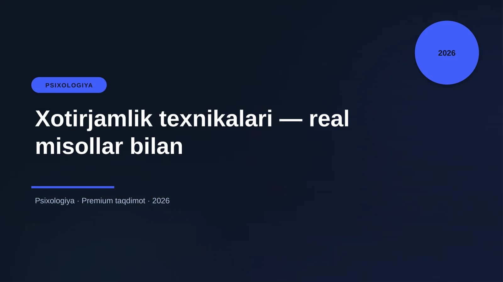 Xotirjamlik texnikalari — real misollar bilan 1