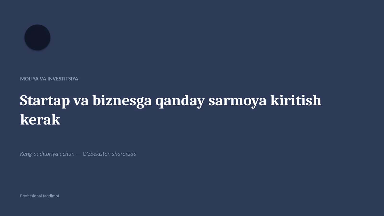 Startap va biznesga qanday sarmoya kiritish kerak 1