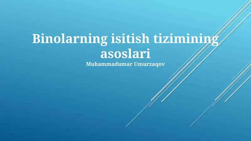 Binolarning isitish tizimining asoslari 1