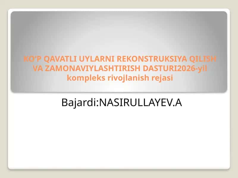 KO‘P QAVATLI UYLARNI REKONSTRUKSIYA QILISH VA ZAMONAVIYLASHTIRISH DASTURI 1