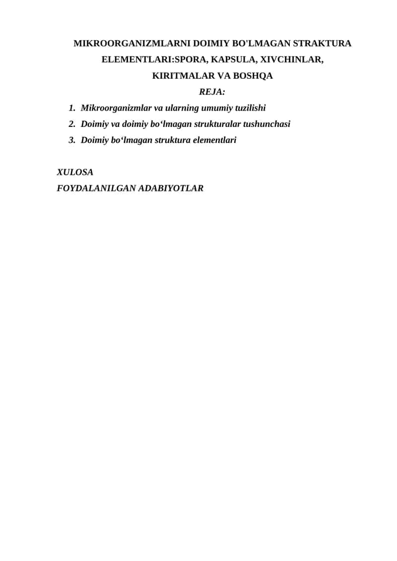 MIKROORGANIZMLARNI DOIMIY BO'LMAGAN STRAKTURA ELEMENTLARI SPORA, KAPSULA, XIVCHINLAR, KIRITMALAR VA BOSHQA 1