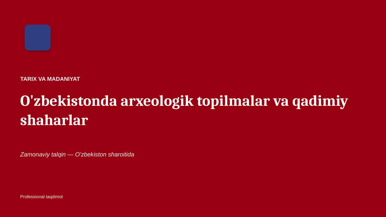 O'zbekistonda arxeologik topilmalar va qadimiy shaharlar 1