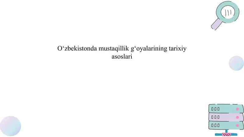 O‘zbekistonda mustaqillik g‘oyalarining tarixiy asoslari 1