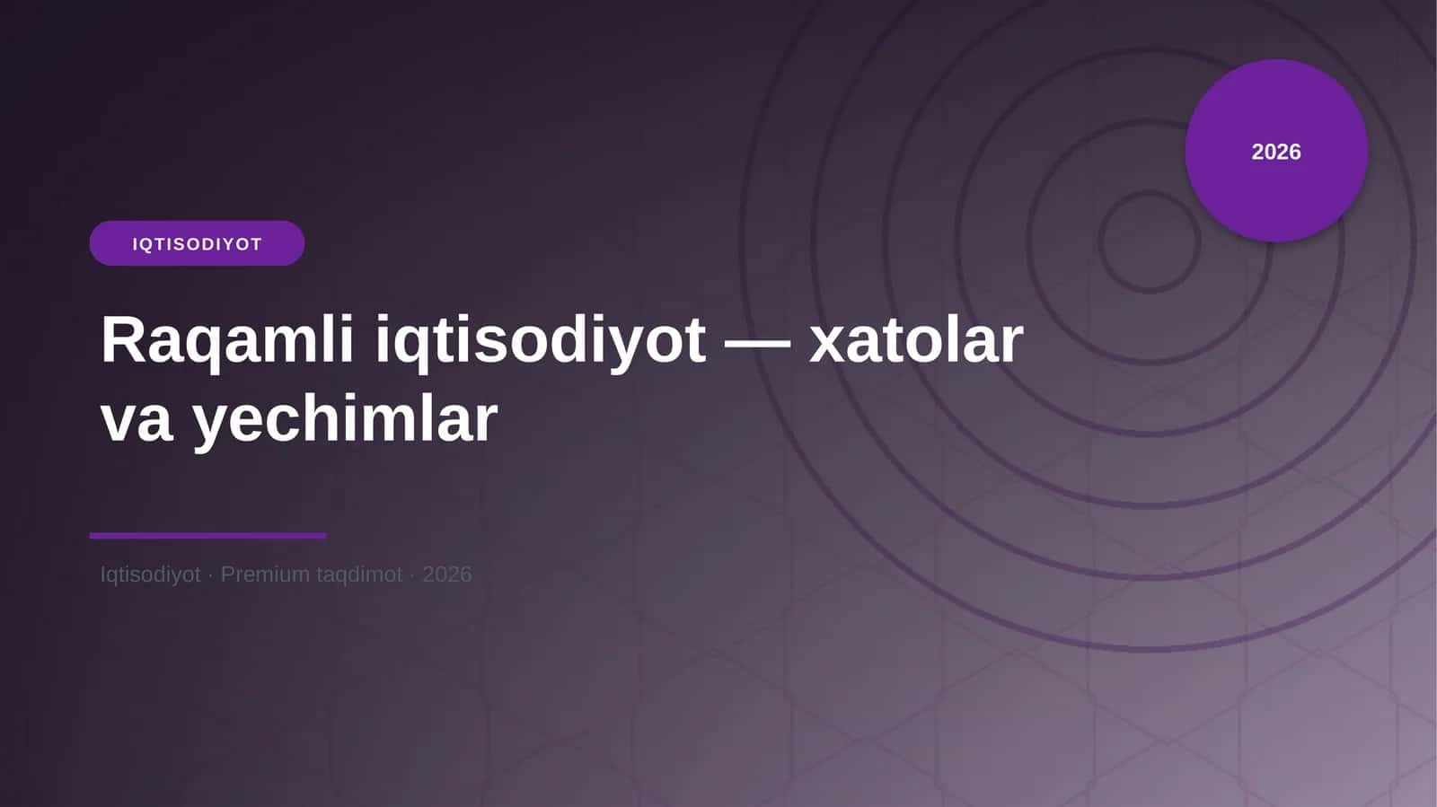 Raqamli iqtisodiyot — xatolar va yechimlar 1