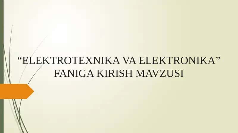Elektrotexnika va Elektronika 1
