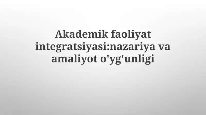 Akademik faoliyat integratsiyasi 1