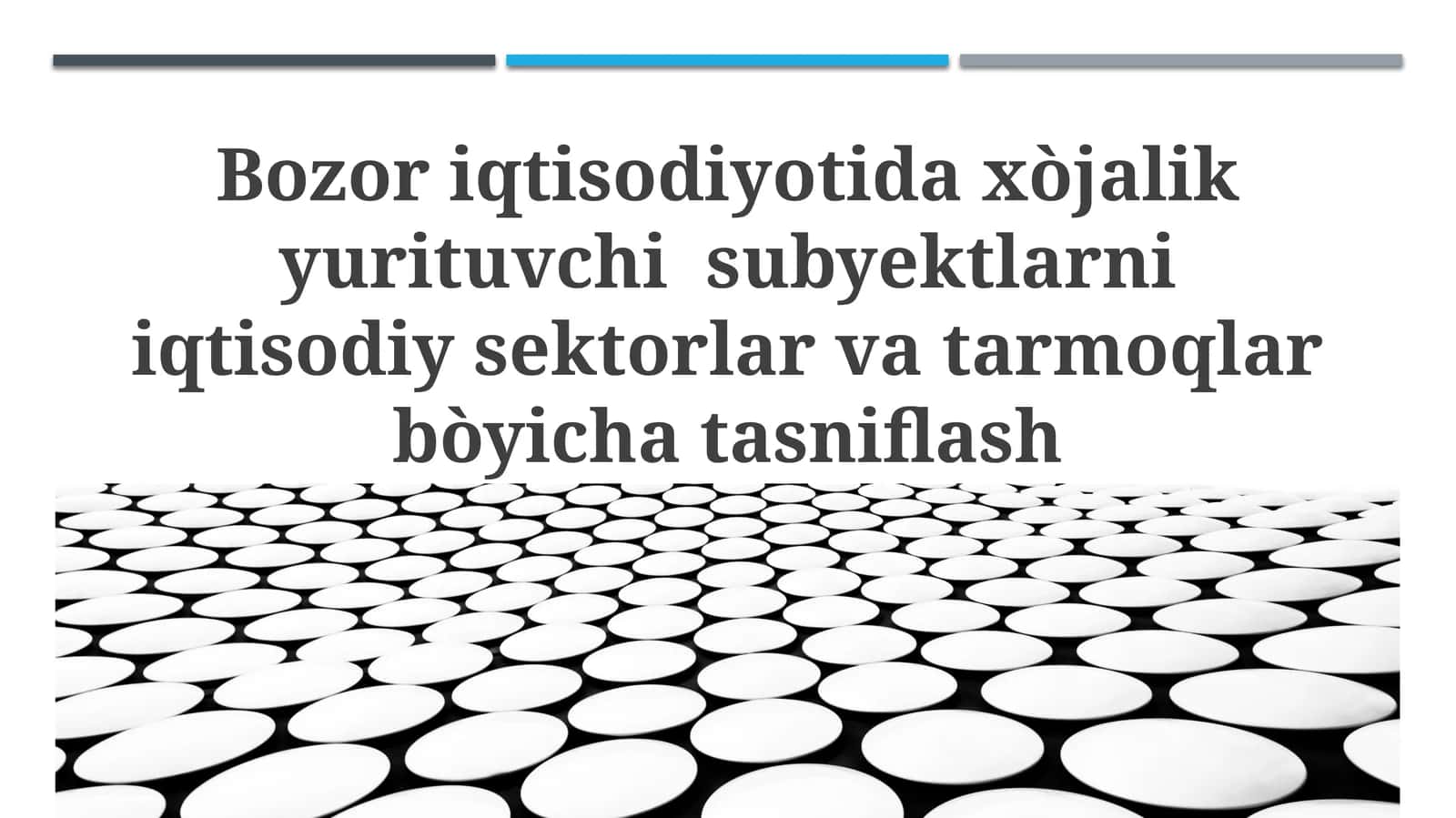 Bozor iqtisodiyoti va subyektlar mohiyati 1