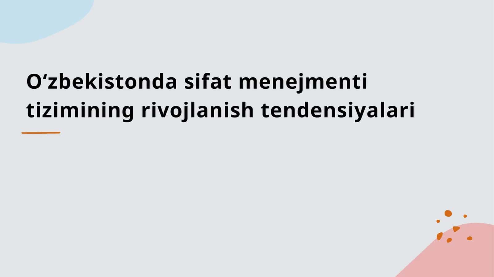 O‘zbekistonda sifat menejmenti tizimining rivojlanish tendensiyalari 1