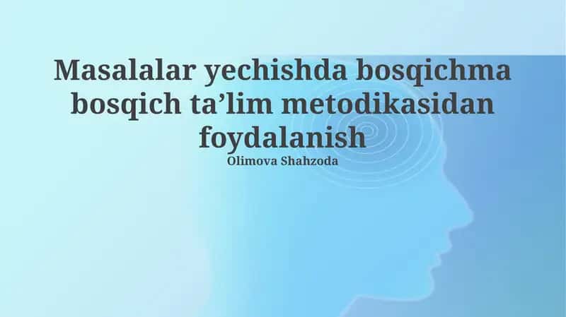 Bosqichma-Bosqich O'qitish Metodikasi 1