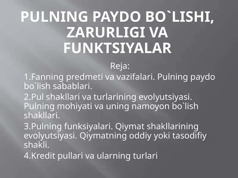 PULNING PAYDO BO`LISHI, ZARURLIGI VA FUNKTSIYALARI 1