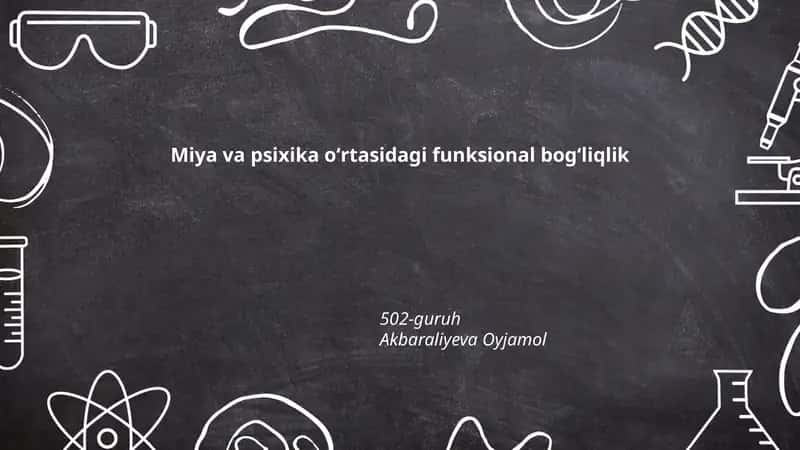 Miya va psixika oʻrtasidagi funksional bogʻliqlik 1