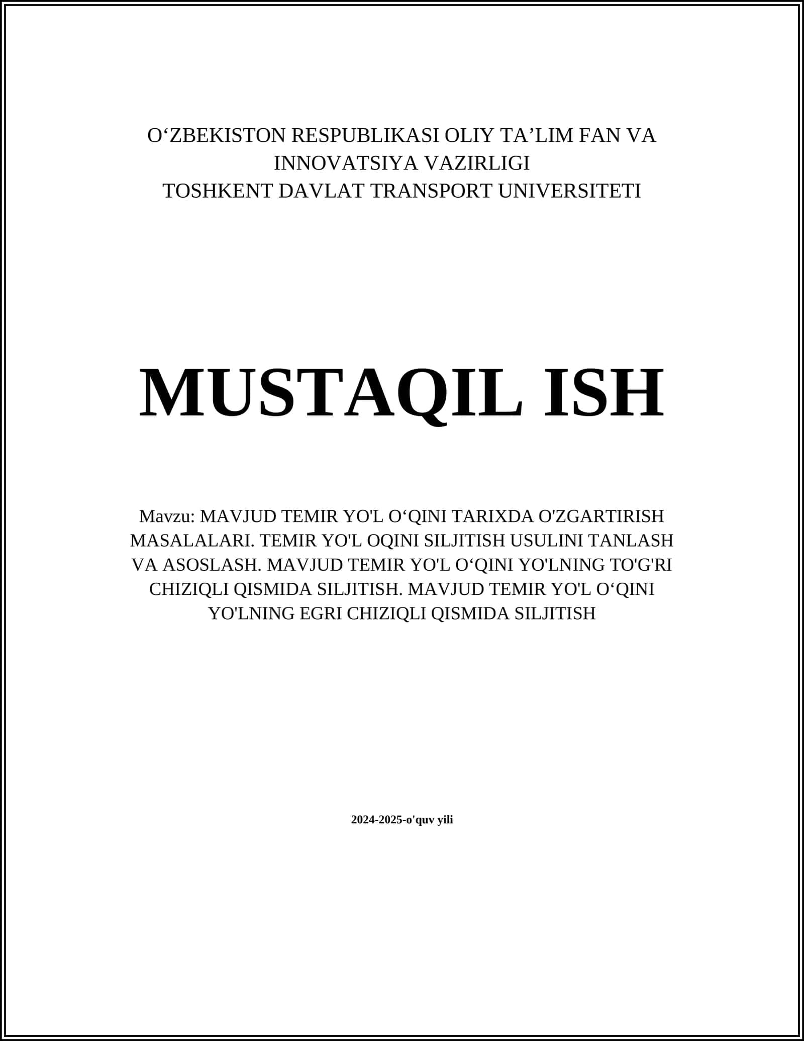 MAVJUD TEMIR YO'L O‘QINI TARIXDA O'ZGARTIRISH MASALALARI. TEMIR YO'L OQINI SILJITISH USULINI TANLASH VA ASOSLASH. MAVJUD TEMIR YO'L O‘QINI YO'LNING TO'G'RI CHIZIQLI QISMIDA SILJITISH. MAVJUD TEMIR YO'L O‘QINI YO'LNING EGRI CHIZIQLI QISMIDA SILJITISH 1