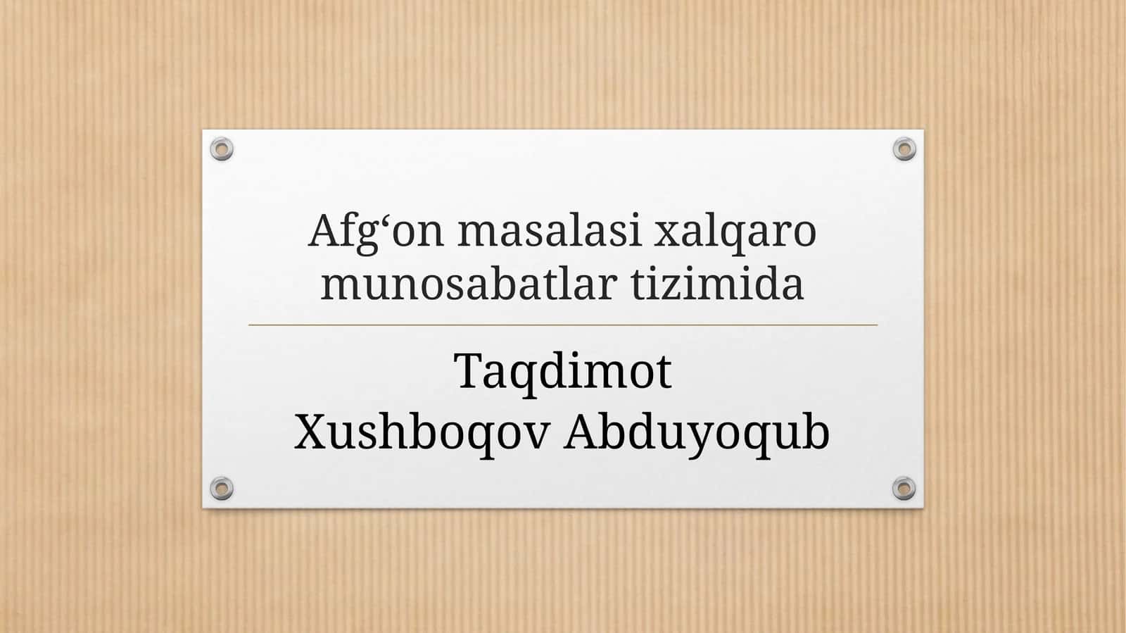 Afg‘on masalasi xalqaro munosabatlar tizimida 1