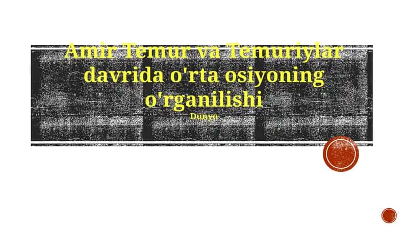 Amir Temur va Temuriylar davrida o'rta osiyoning o'rganilishi 1