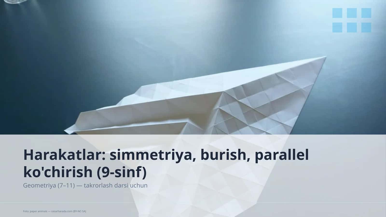 Harakatlar: simmetriya, burish, parallel ko'chirish (9-sinf) 1