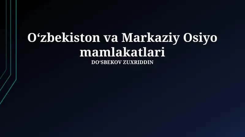 O'zbekiston va Markaziy Osiyo mamlakatlari 1