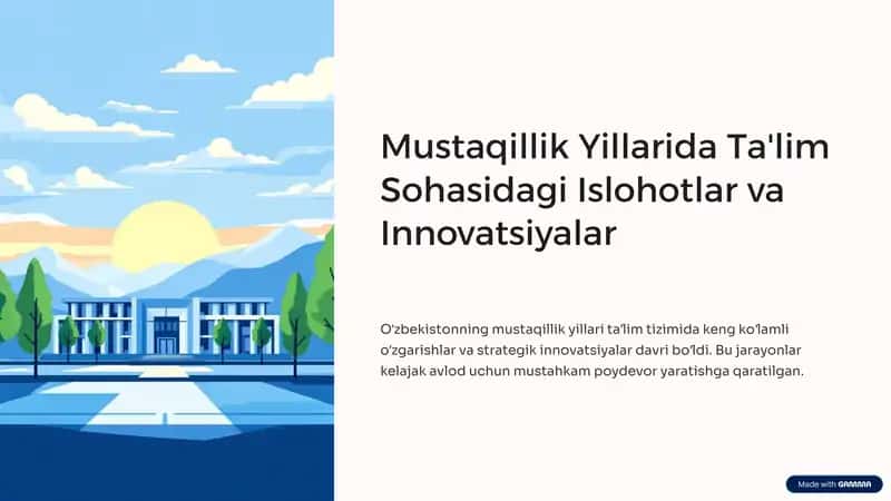 Mustaqillik Yillarida Ta'lim Sohasidagi Islohotlar va Innovatsiyalar 1