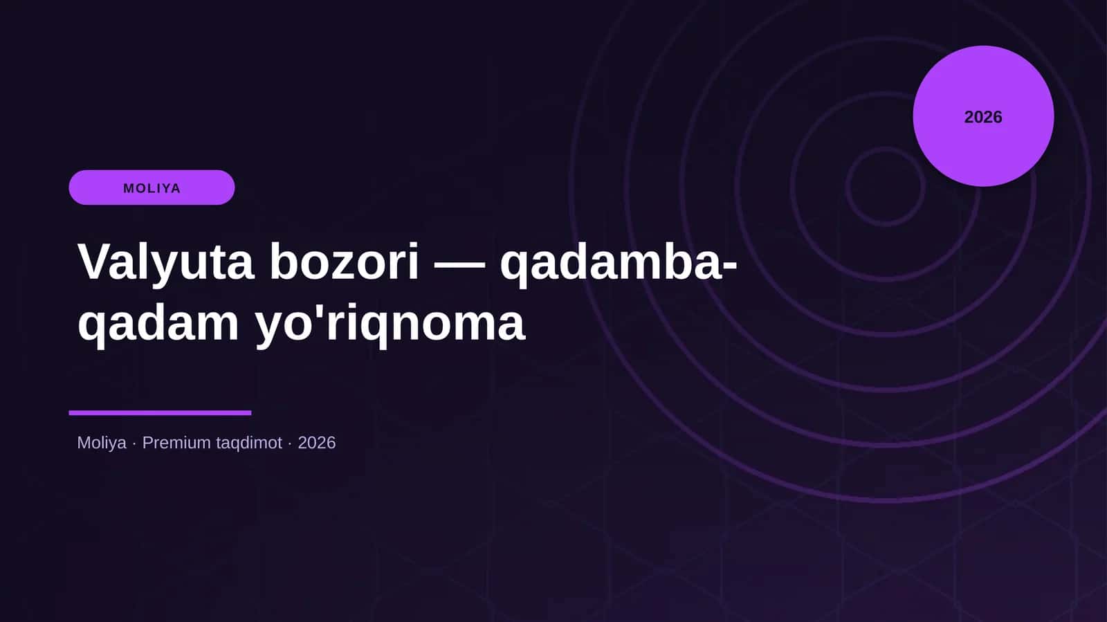 Valyuta bozori — qadamba-qadam yo'riqnoma 1