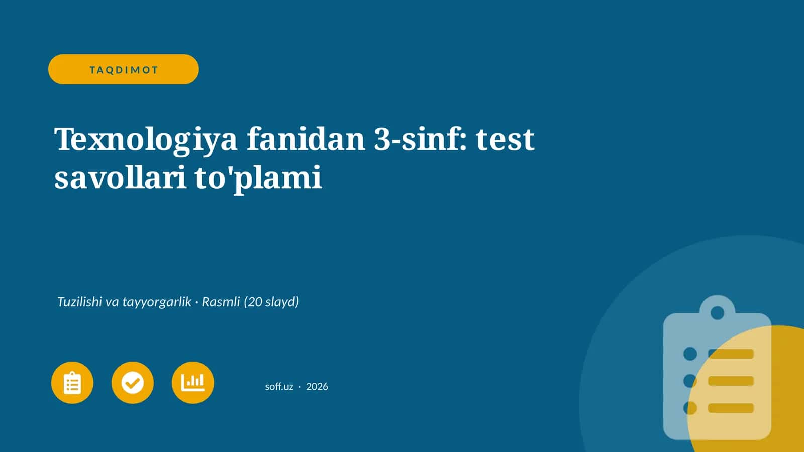 Texnologiya fanidan 3-sinf: test savollari to'plami 1