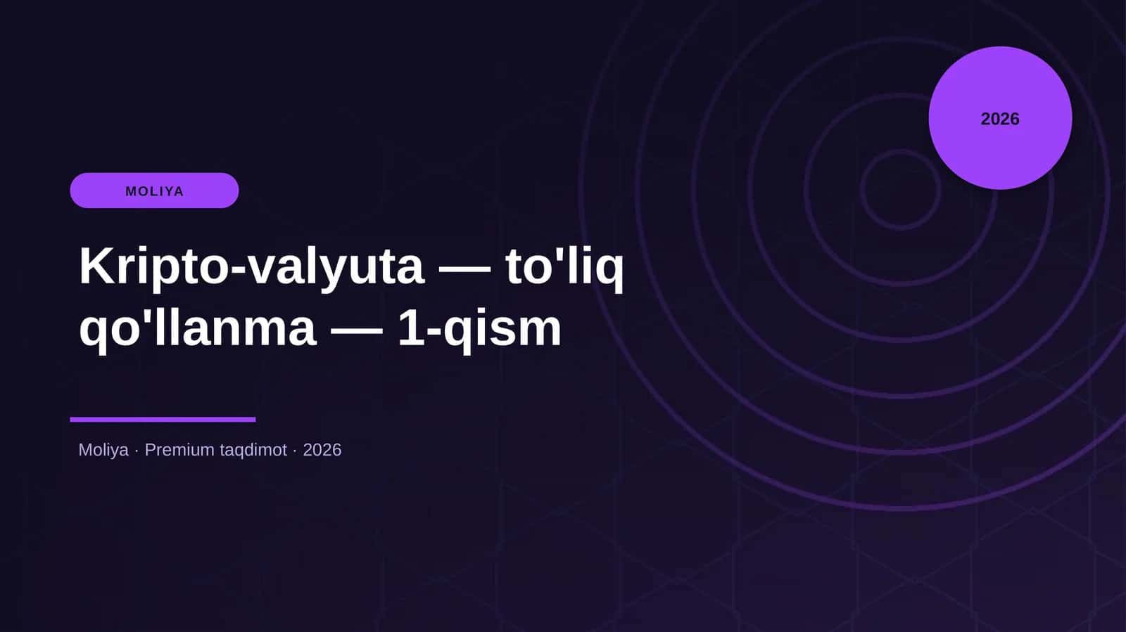Kripto-valyuta — to'liq qo'llanma — 1-qism 1