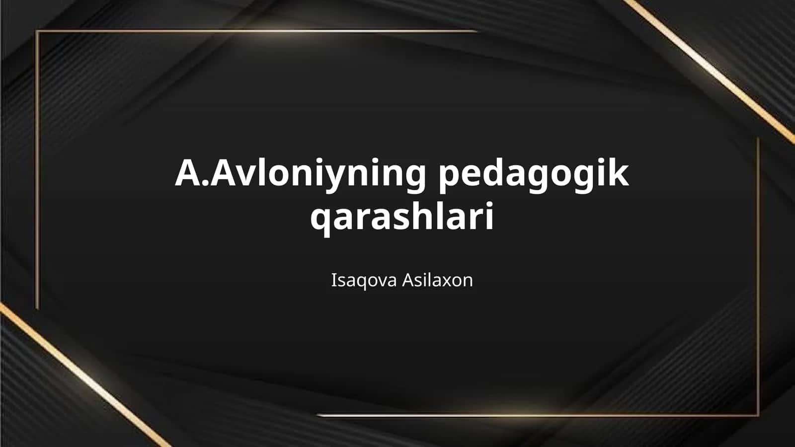 A.Avloniyning pedagogik qarashlari 1