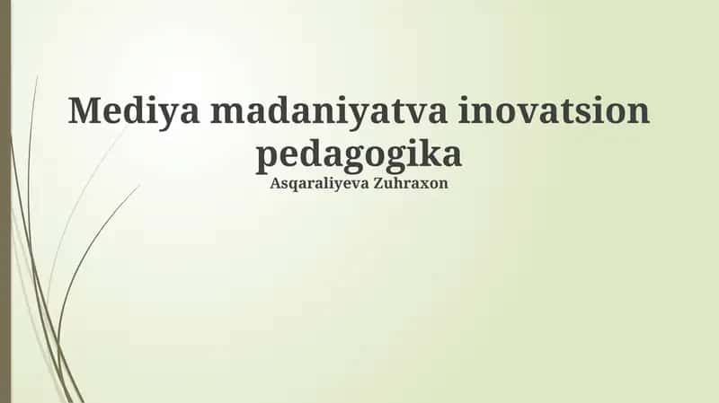 Mediya madaniyat va inovatsion pedagogika 1