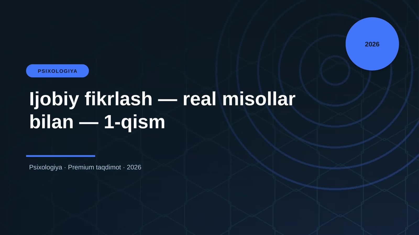 Ijobiy fikrlash — real misollar bilan — 1-qism 1