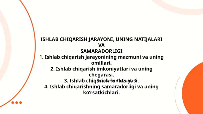 ISHLAB CHIQARISH JARAYONI, UNING NATIJALARI VA SAMARADORLIGI 1