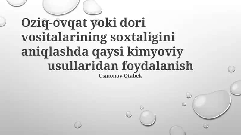 Oziq-ovqat yoki dori vositalarining soxtaligini aniqlashda qaysi kimyoviy usullaridan foydalanish 1