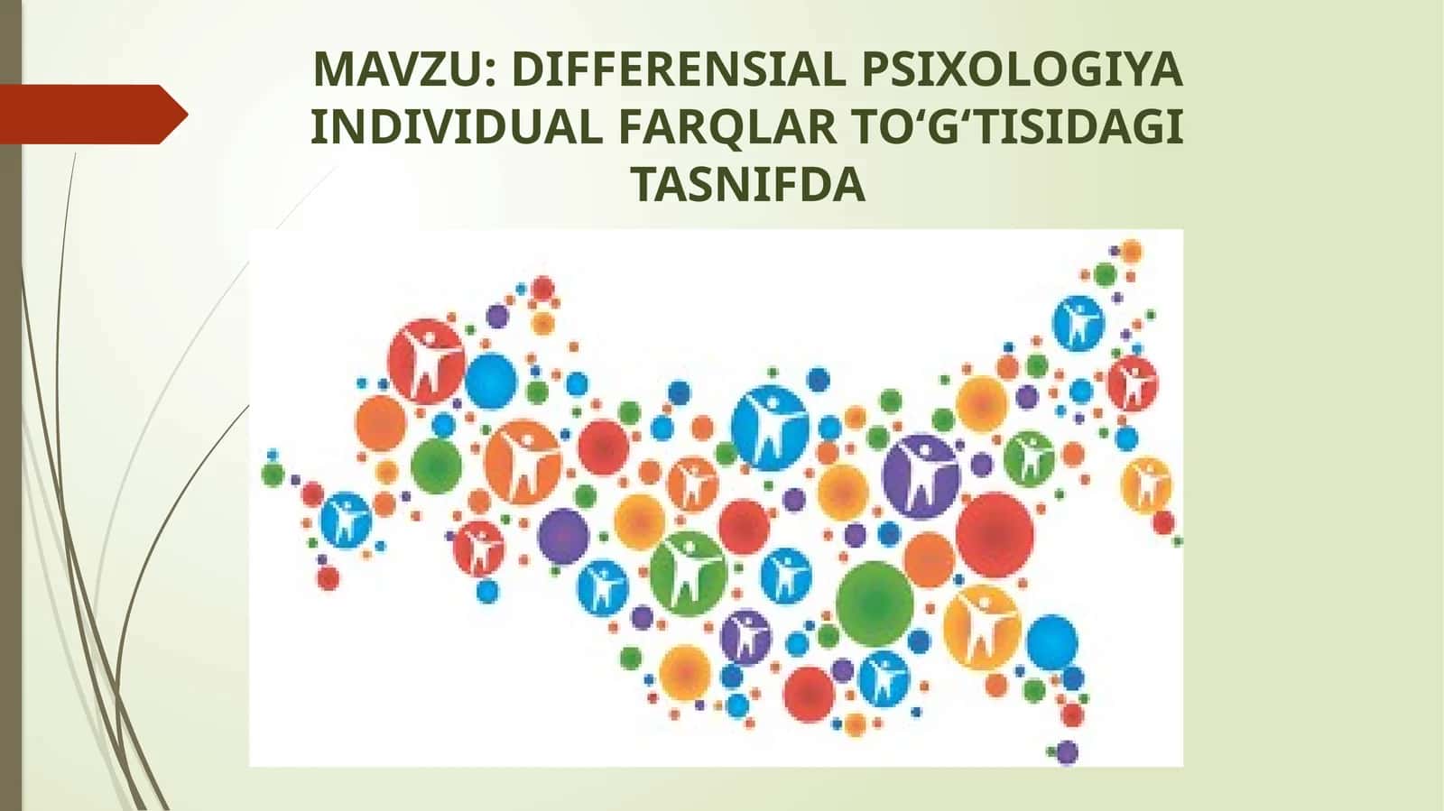 DIFFERENSIAL PSIXOLOGIYA INDIVIDUAL FARQLAR TO‘G‘TISIDAGI TASNIFDA 1