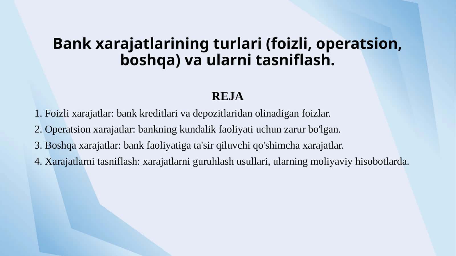 Bank xarajatlarining turlari (foizli, operatsion, boshqa) va ularni tasniflash. 1