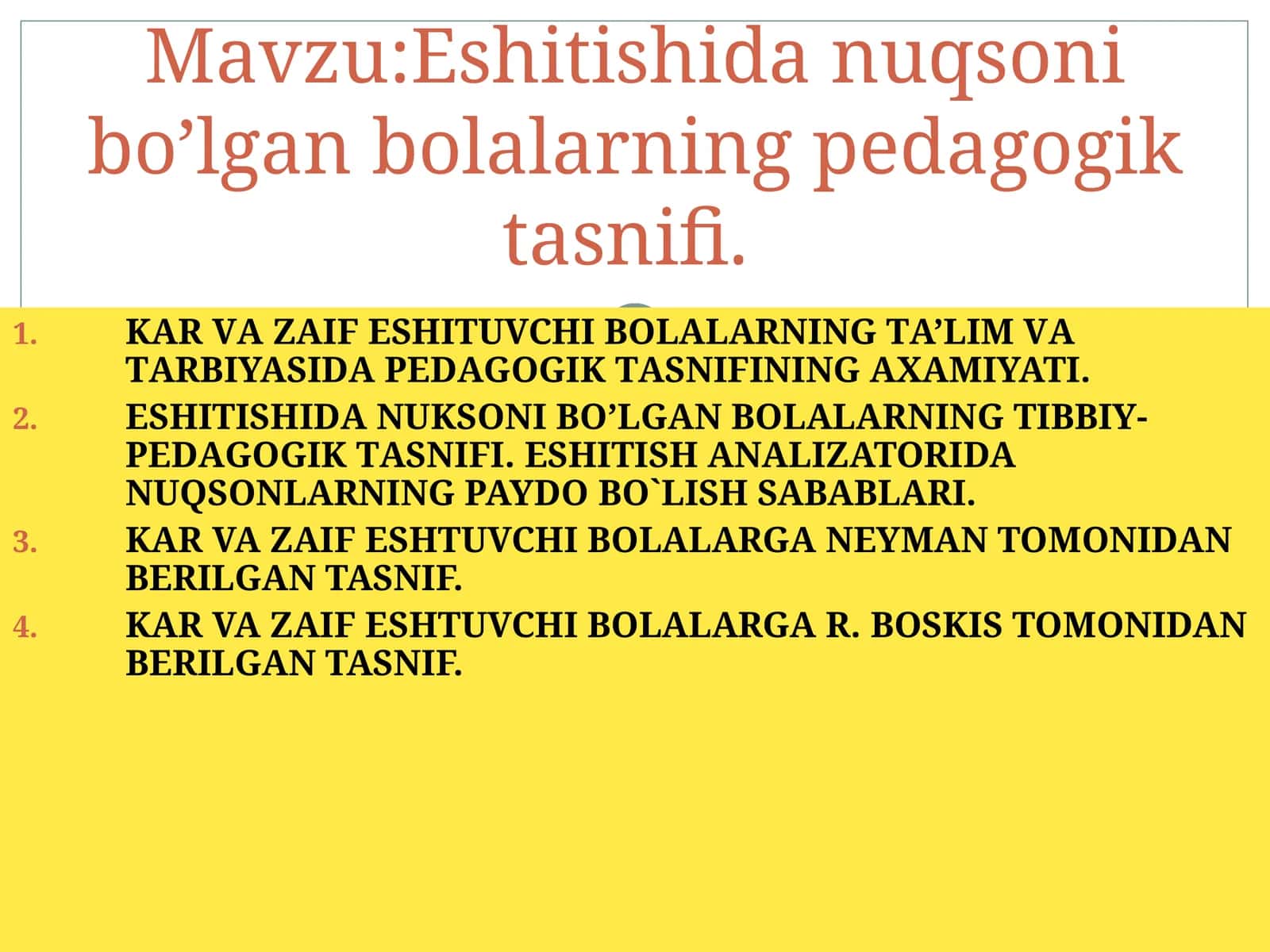 Eshitishidа nuqsоni bo’lgаn bоlаlаrning pеdаgоgik tаsnifi. 1