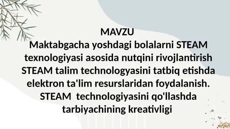 Maktabgacha yoshdagi bolalarni STEAM texnologiyasiasosida nutqini rivojlantirish 1