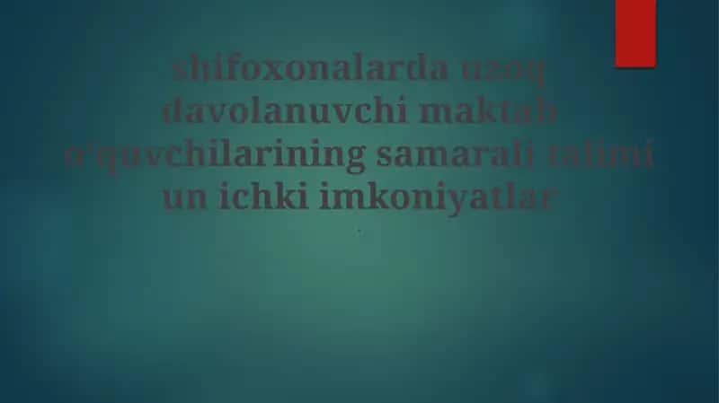 Uzoq davolanuvchi maktab o'quvchilari uchun talim 1