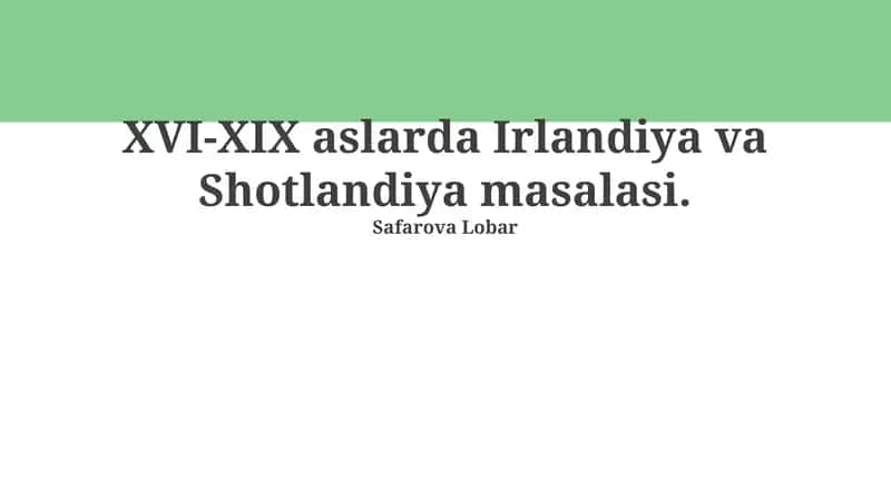 XVI-XIX asrlarda Irlandiya va Shotlandiya masalasi 1