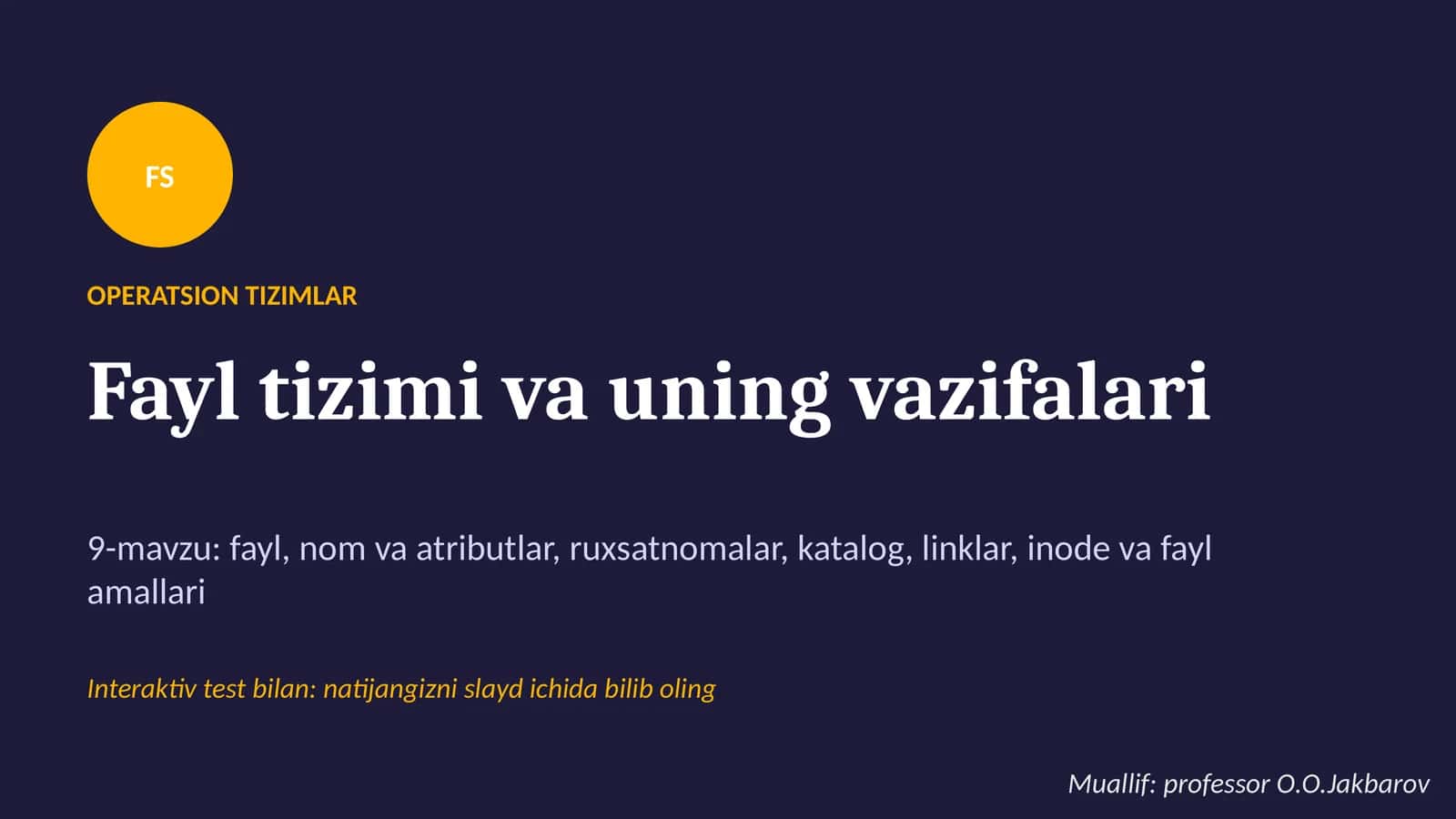 Fayl tizimi va uning vazifalari 1
