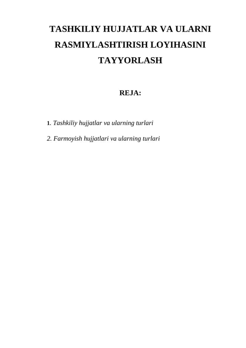 TASHKILIY HUJJATLAR VA ULARNI RASMIYLASHTIRISH LOYIHASINI TAYYORLASH 1
