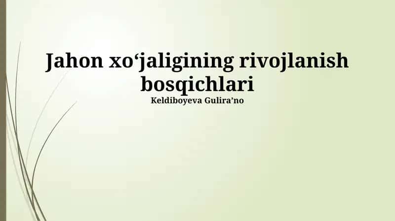 Jahon xoʻjaligining rivojlanish bosqichlari 1
