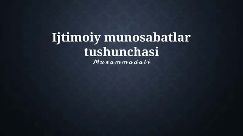 Ijtimoiy munosabatlar tushunchasi 1