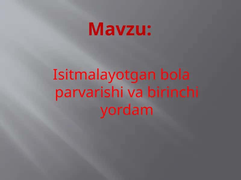 Isitmalayotgan bola parvarishi va birinchi yordam 1