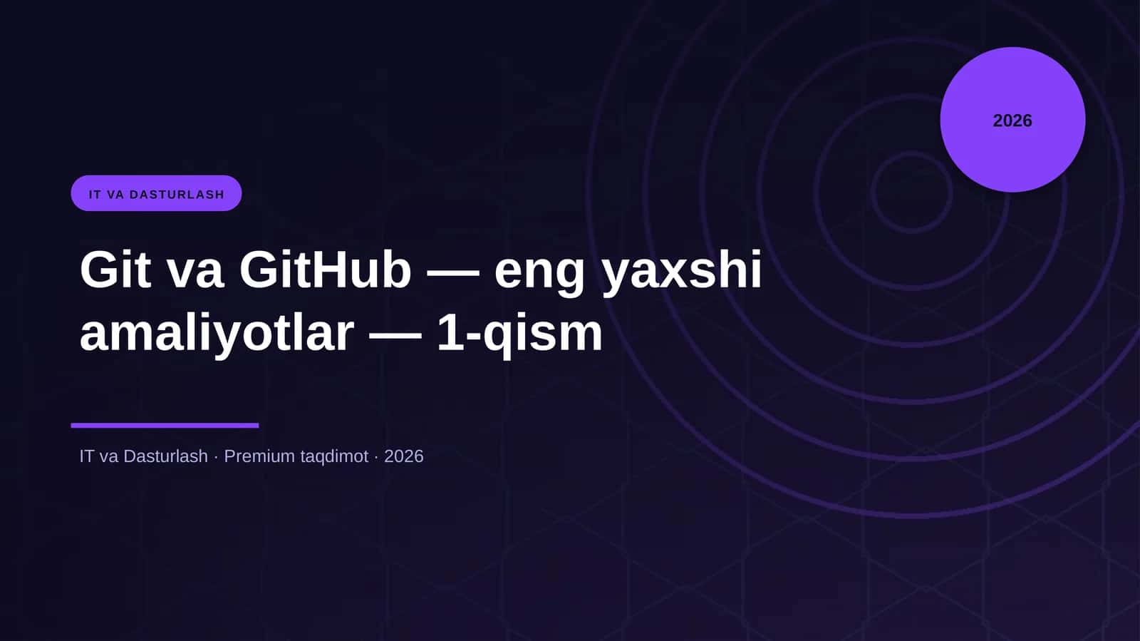 Git va GitHub — eng yaxshi amaliyotlar — 1-qism 1