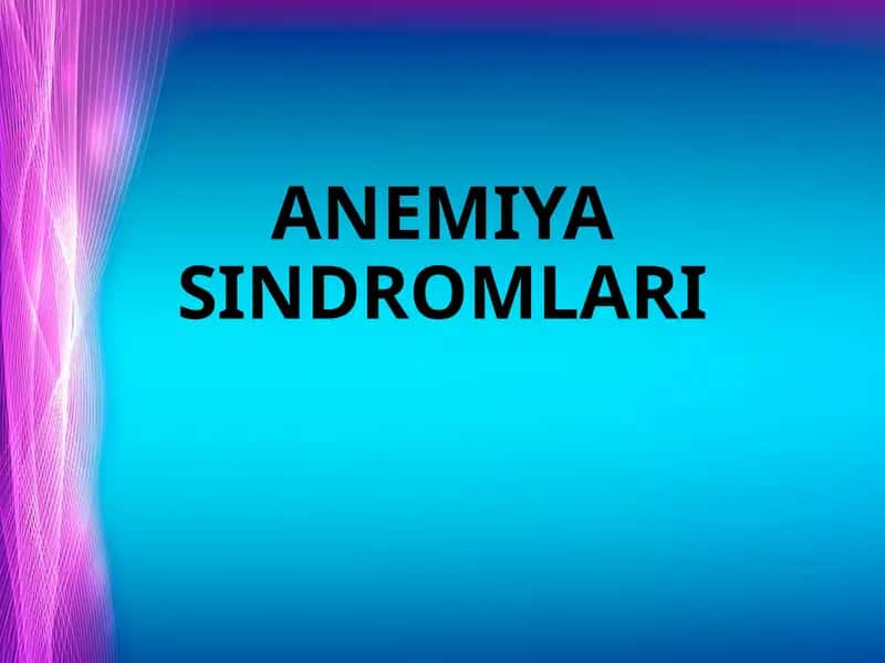 ANEMIYA SINDROMLARI 1